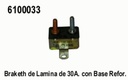 BRAKET  30A. TORNILLOS CON BASE LAMINA =6100030