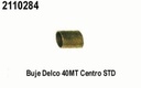 BUJE DELCO 40MT 41MT 42MT CENTRO STD=2110286=2100282-1
