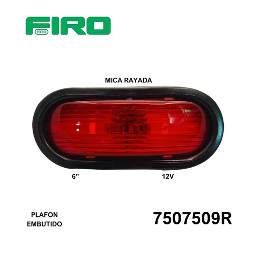 [7507509R] PLAFON EMBUTIDO OVALADO 6" 12V  ROJO MICA RAYADA FOCO=7530504R ***