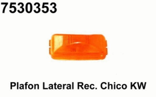 [7530353] REPUESTO PLAFON LATERAL RECT. CHICO KW AMBAR    .     ******