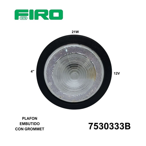 [7530333B] PLAFON EMBUTIDO 4" BLANCO 12V 21W  C/GROMMET S/LOGO=7530333EB