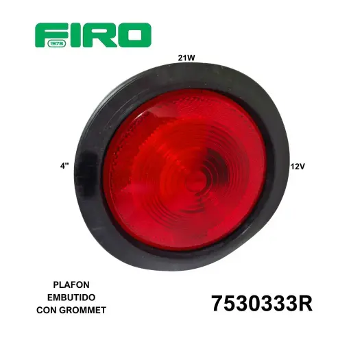 [7530333R] PLAFON EMBUTIDO 4" ROJO 12V 21W HULE/GROMMET S/LOGO=7530333ER