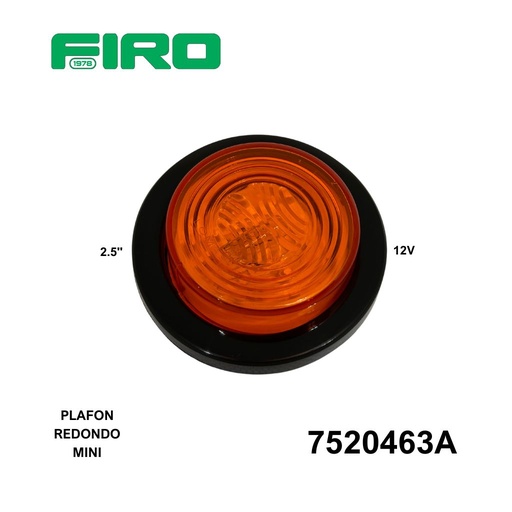[7520463A] PLAFON REDONDO 2.5" AMBAR 12V. GROMMET/HULE INCANDECENTE CONECTOR