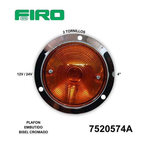 [7520574A] PLAFON EMBUTIDO 4" AMBAR 12VY24V. 2 TORNILLOS BISEL CROMADO ******