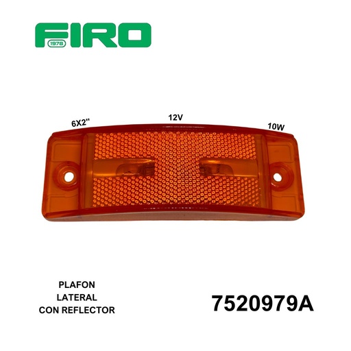 [7520979A] PLAFON LATERAL 6X2" 12V 10W AMBAR  C/REFLECTOR C/CABLES