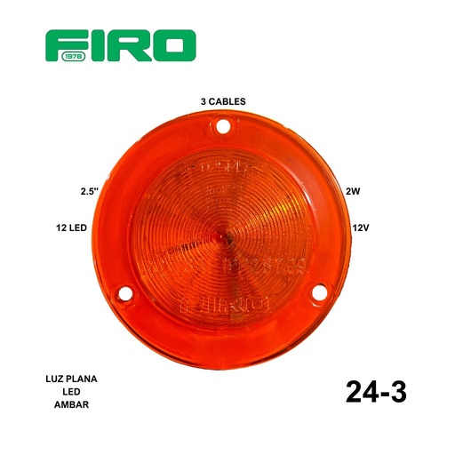 [24-3] LUZ PLANA 2.5" 12V 2W 12 LED AMBAR REDONDO 3 CABLES 24MST