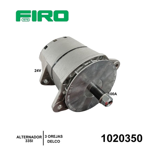 [1020350] ALTERNADOR 24V 100A 3 OREJAS 33SI  DELCO= 1020318=1020318=1020324