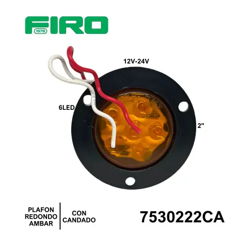 [7530222CA] PLAFON REDONDO 2" AMBAR 12V./24V 6 LED CANDADO=7530461ABS