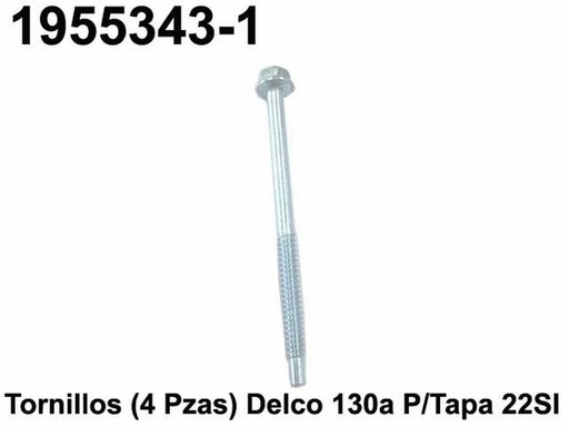 [1955343-1] TORNILLOS (4 PZAS)DELCO 130A P/TAPA 21SI