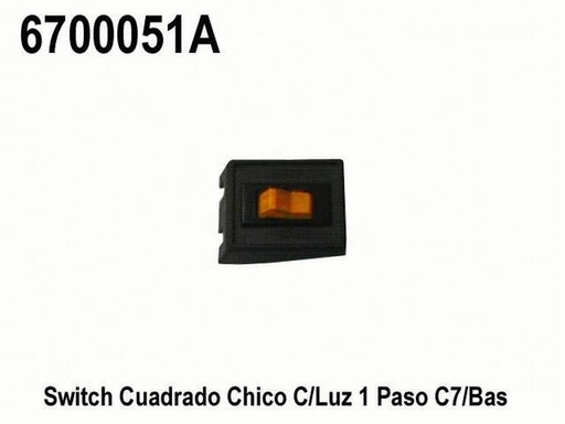 [6700051A] SWITCH INTERRUPTOR 1 PASO 2 TER. TECLA CHICO AMBAR Y BASE