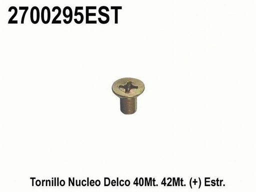 [2700295EST] TORNILLO NUCLEO DELCO 10MT 37MT 40MT 42MT 50M (+) ESTRELLA=a