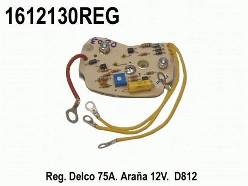 [1612130REG] REGULADOR DELCO 75A ARAÑA 12V       D812