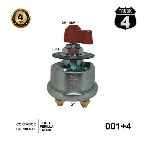 [001+4] CORTADOR CORRIENTE 12V-48V 300A 2T Y GUIA PERILLA ROJA  4TRUCK